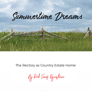 Summertime Dreams: The Rectory as Country Estate Home