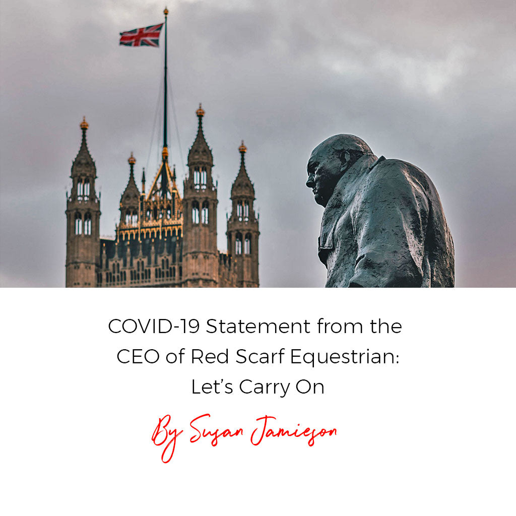 COVID-19 Statement from the CEO of Red Scarf Equestrian: Let’s Carry On