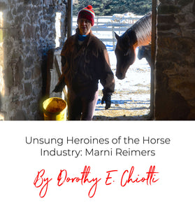Unsung Heroines of the Horse Industry: Marni Reimers
