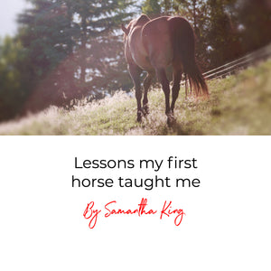 Lessons my first horse taught me