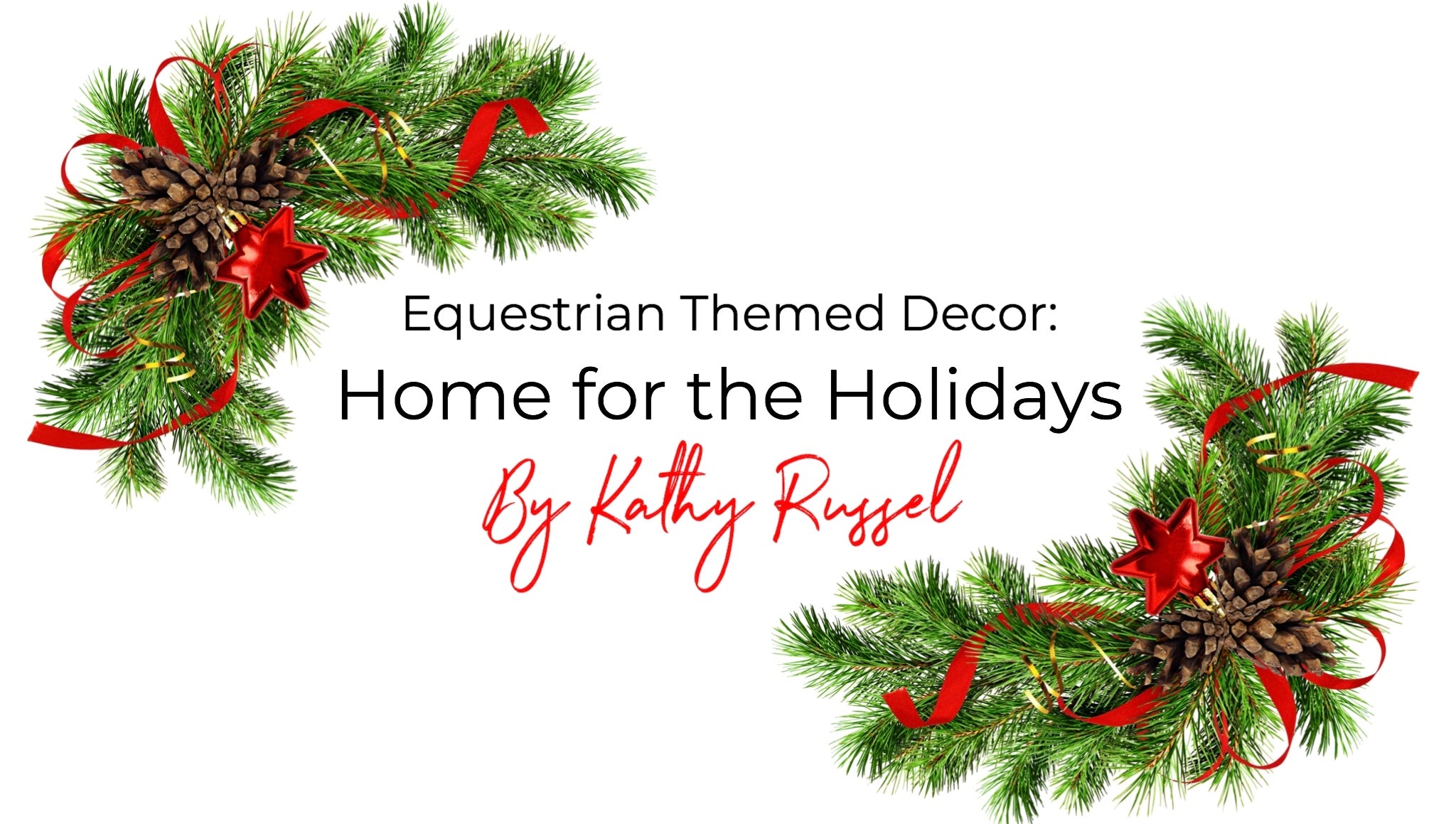 Equestrian Themed Decorations: Home for the Holidays