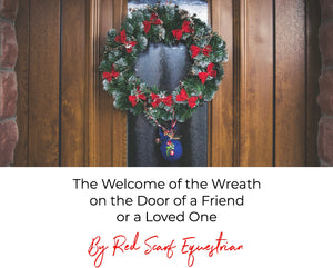 The Welcome of the Wreath on the Door of a Friend or Loved One