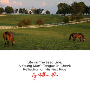 Life on the Lead Line: A Young Man’s Tongue-in-Cheek Reflection on His First Ride