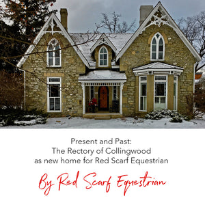 Present and Past: The Rectory of Collingwood as New Home for Red Scarf Equestrian