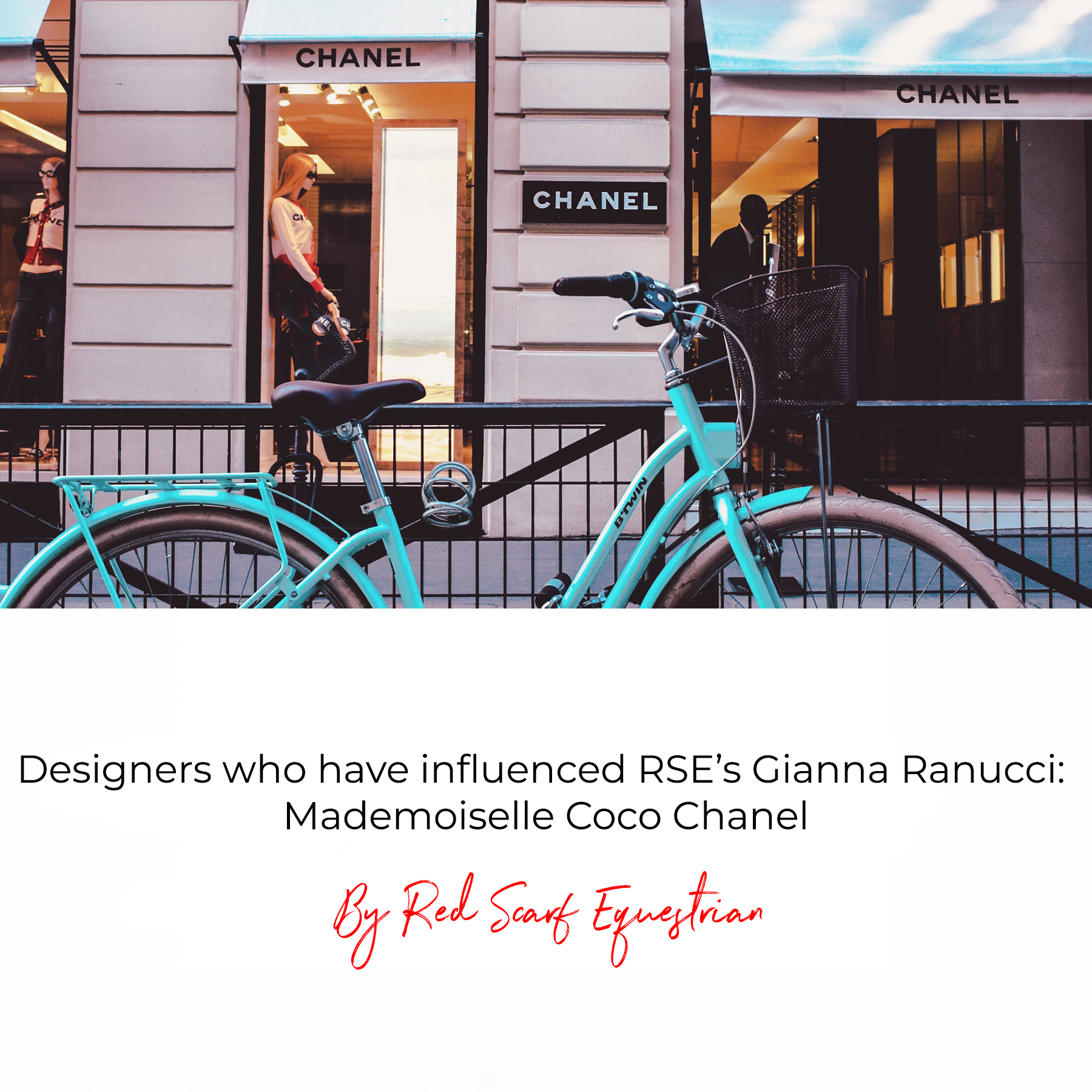 Designers who have influenced RSE’s Gianna Ranucci: Mademoiselle Coco Chanel