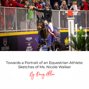 Towards a Portrait of an Equestrian Athlete: Sketches of Ms. Nicole Walker