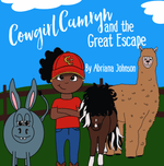 Load image into Gallery viewer, Cowgirl Camryn and the Great Escape by Abriana Johnson
